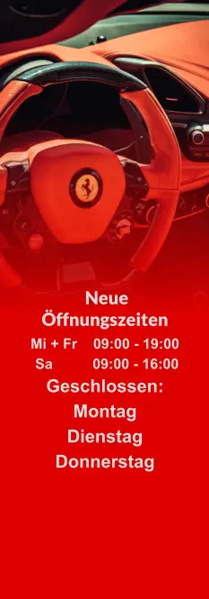 Neue Öffnungszeiten Mi + Fr    09:00 - 19:00   Sa          09:00 - 16:00 Geschlossen: Montag Dienstag Donnerstag